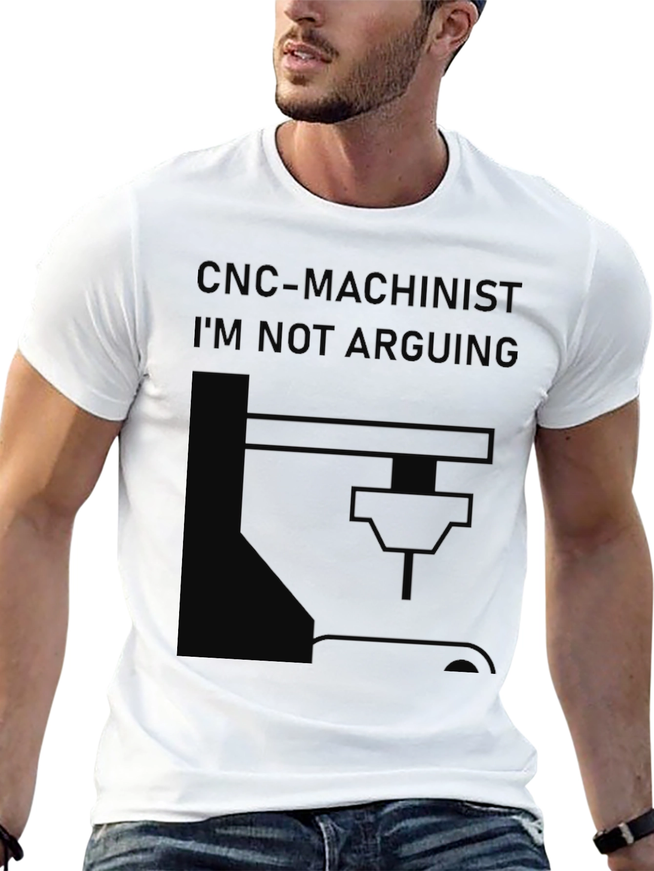 CNC Machinist T-Shirt - Im Not Arguing