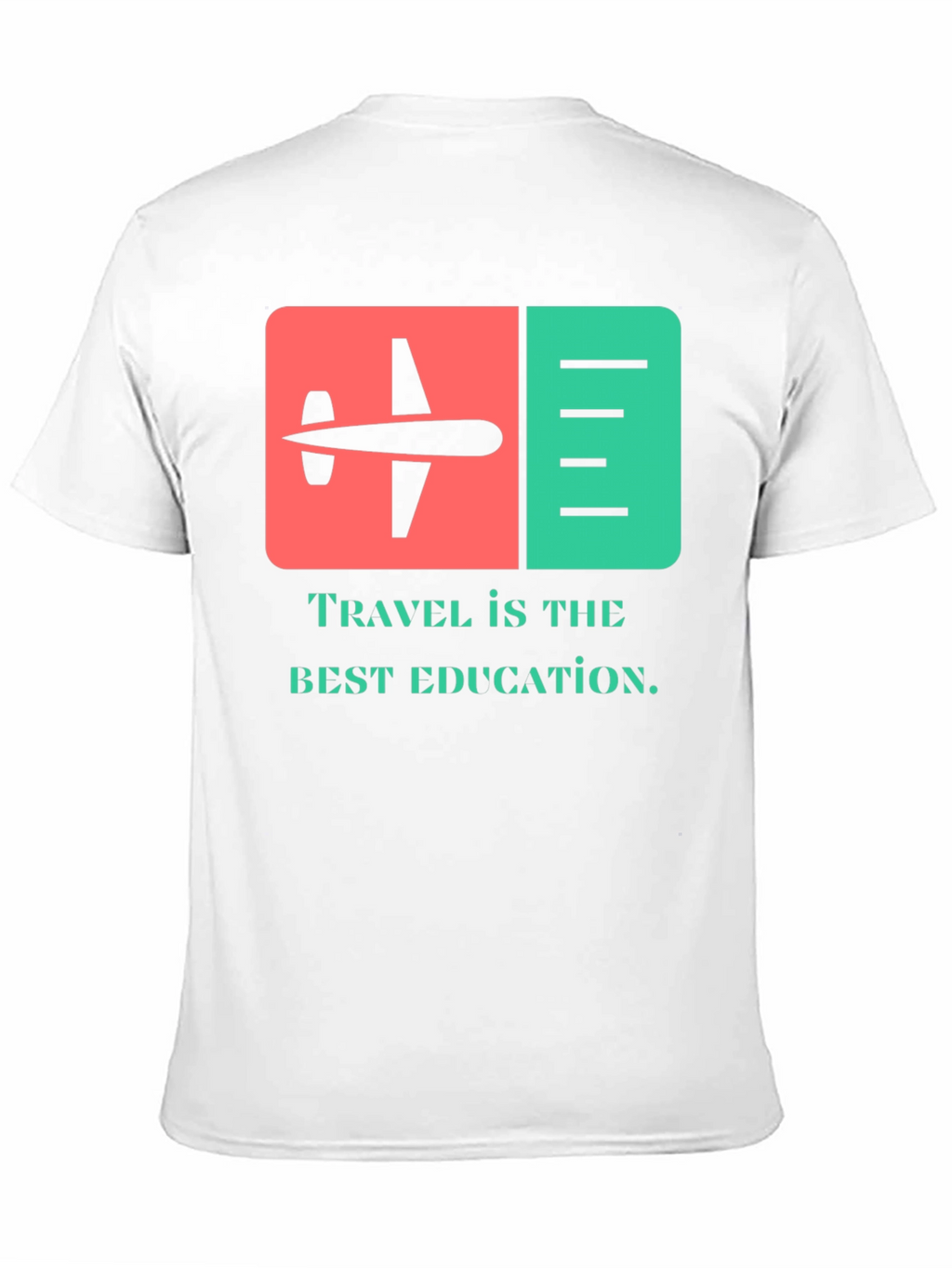 Travel Is The Best Education T-Shirt