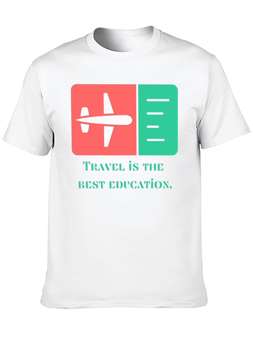 Travel Is The Best Education T-Shirt