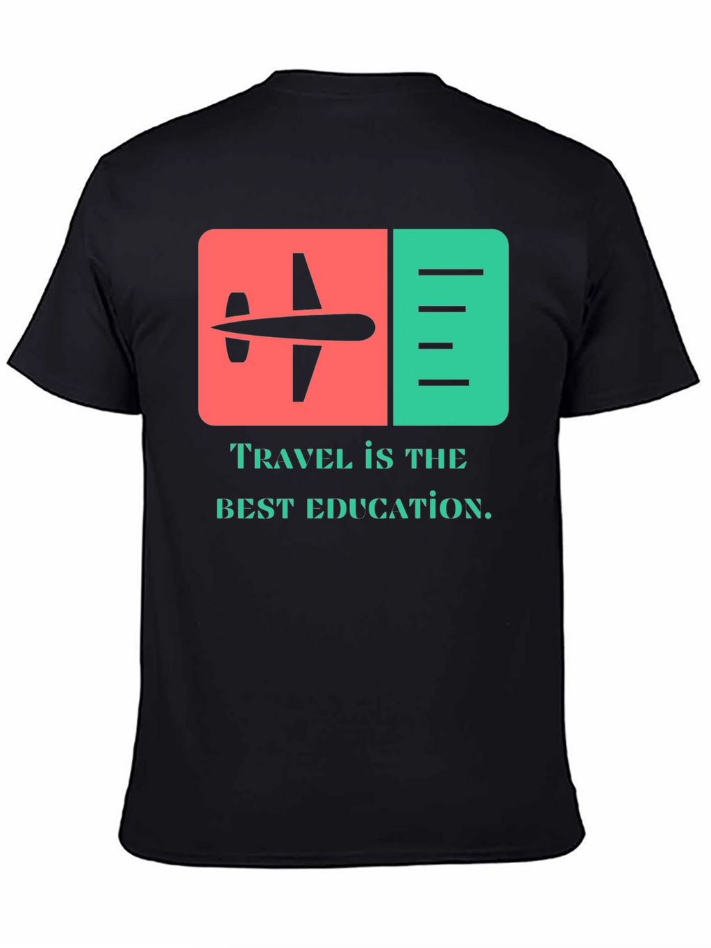 Travel Is The Best Education T-Shirt