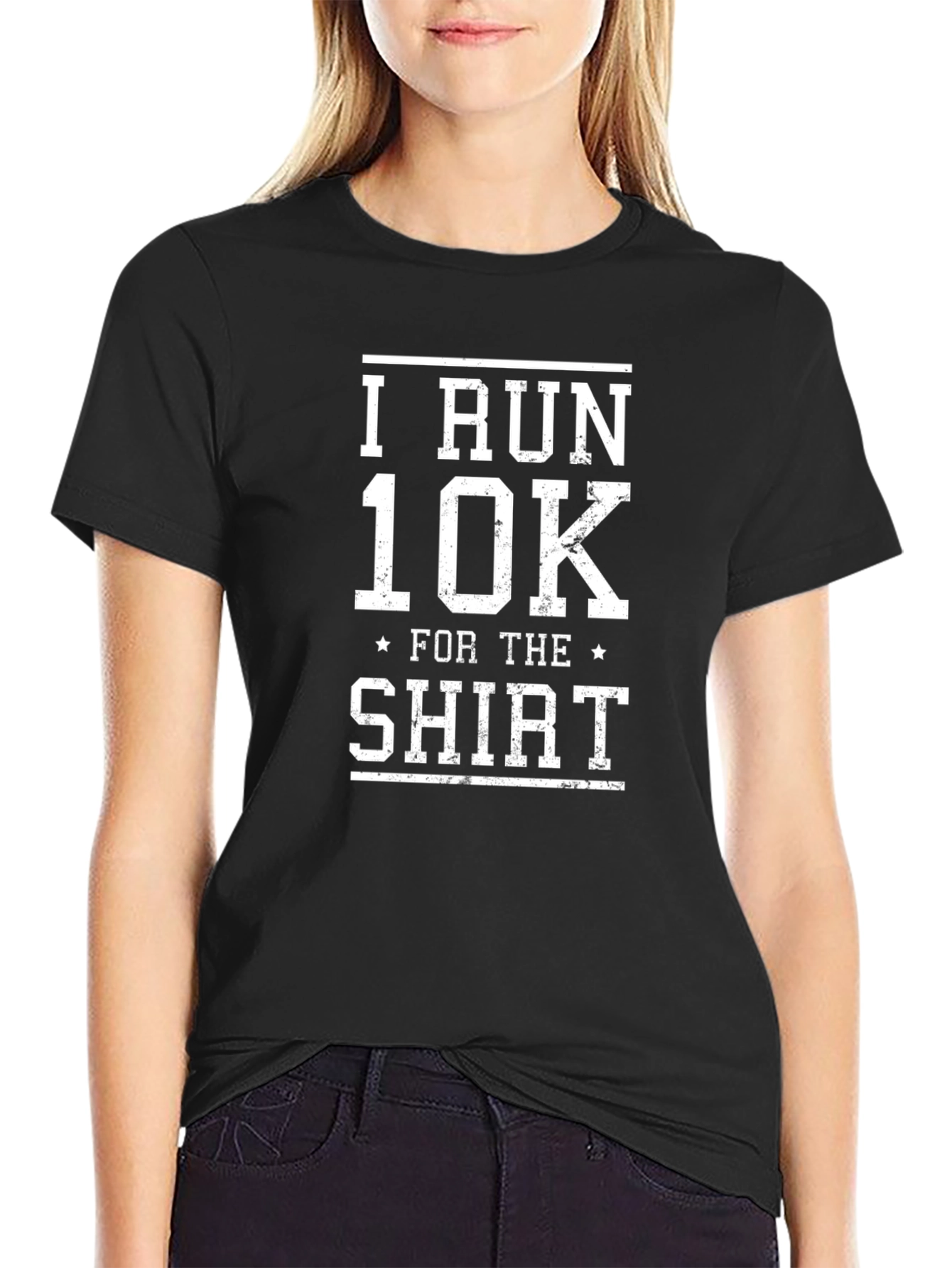 I Run 10K For The Shirt Graphic Tee