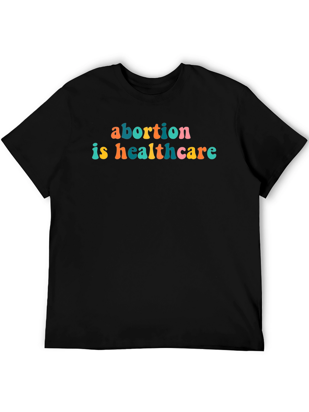 Abortion is Healthcare Graphic Tee