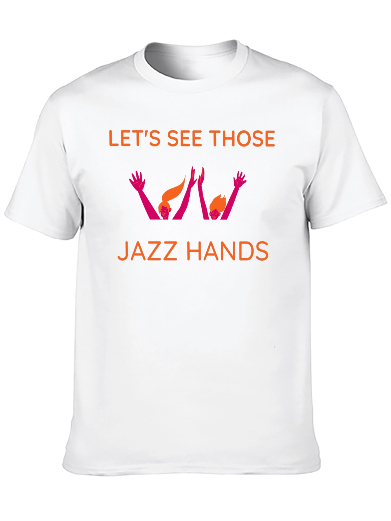 Lets See Those Jazz Hands Graphic Tee