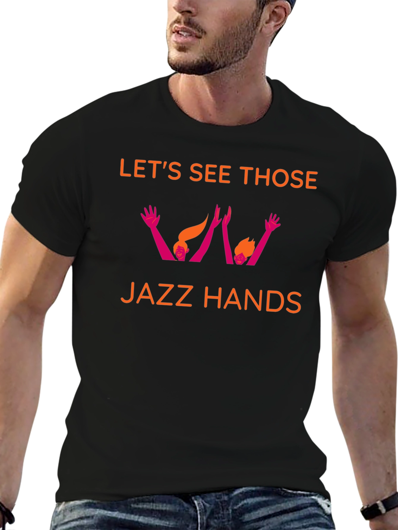 Lets See Those Jazz Hands Graphic Tee