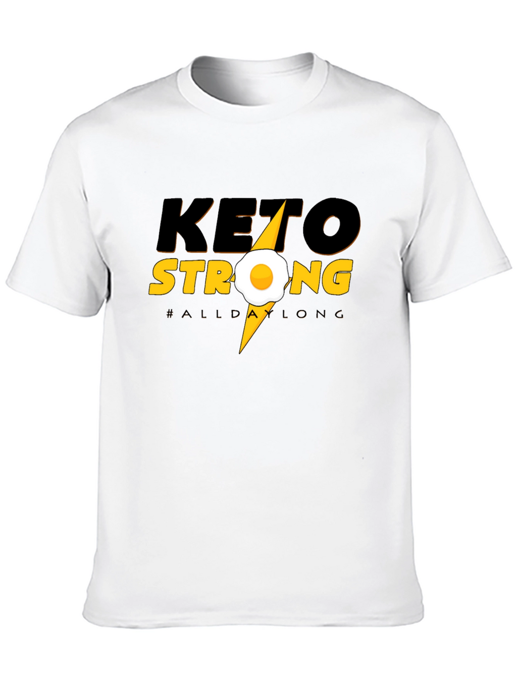 Keto Strong T-Shirt - All Day Long Graphic Tee