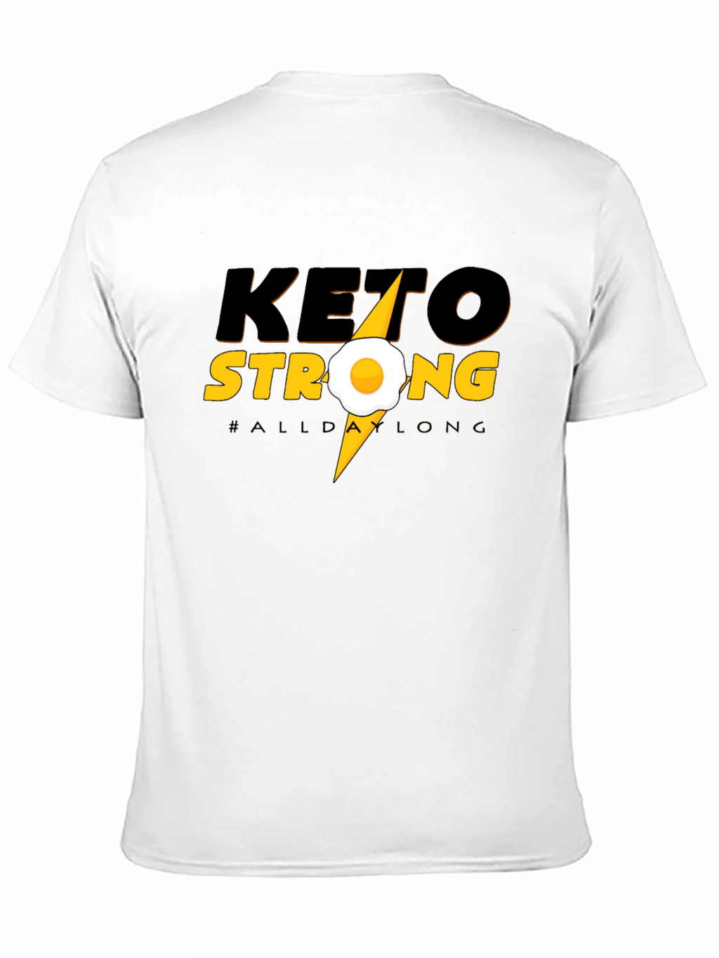 Keto Strong T-Shirt - All Day Long Graphic Tee