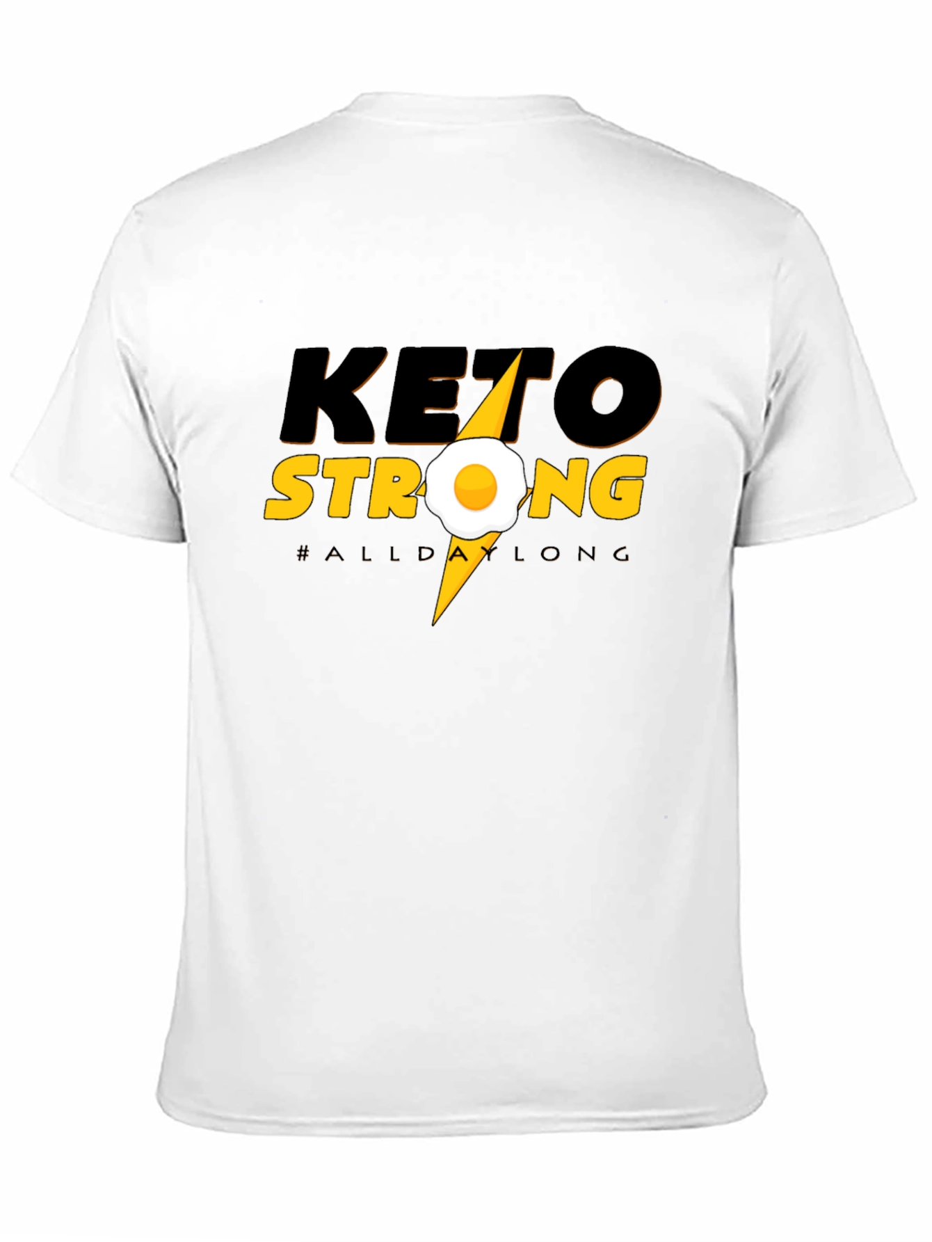 Keto Strong T-Shirt - All Day Long Graphic Tee
