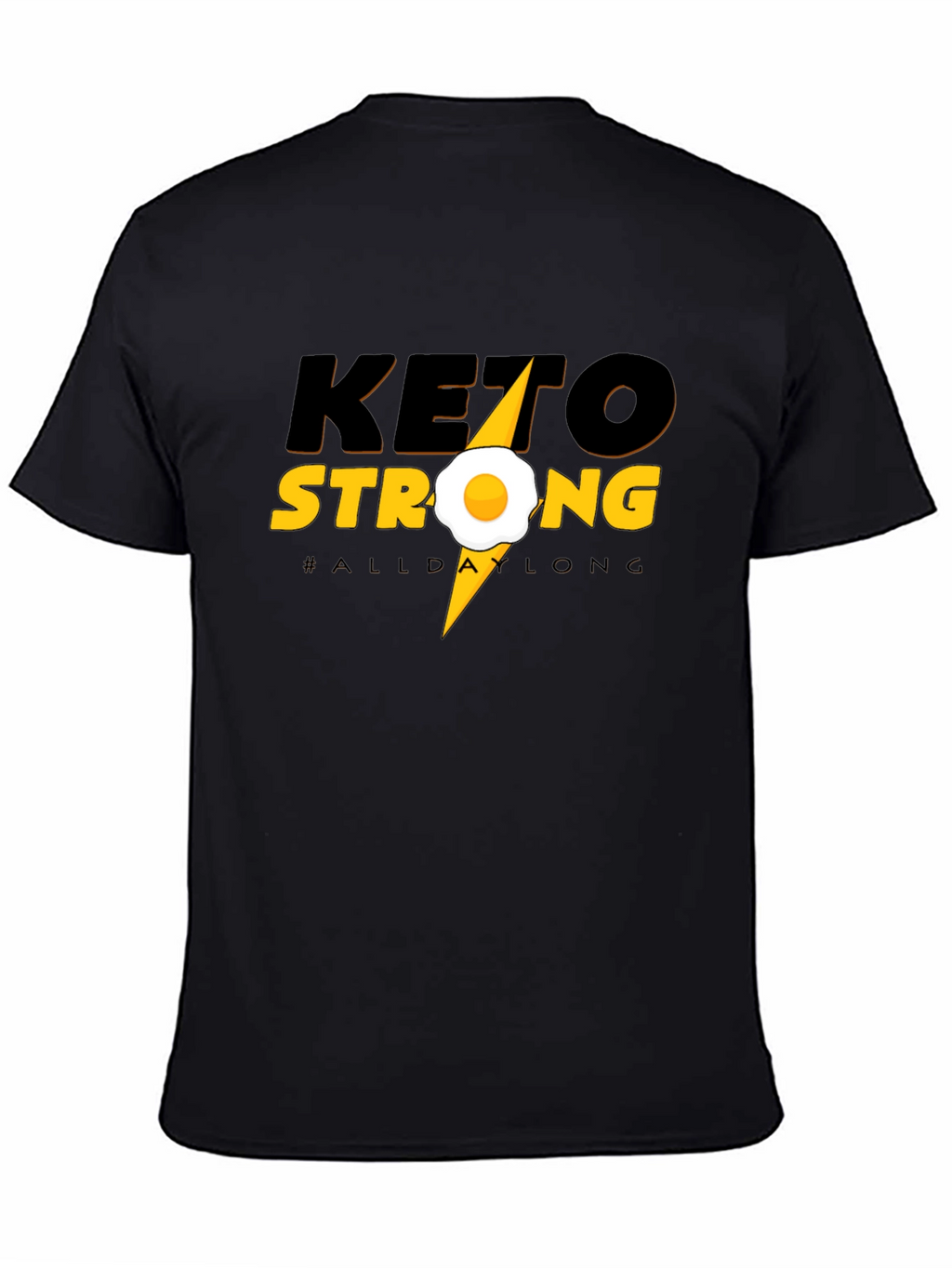 Keto Strong T-Shirt - All Day Long Graphic Tee