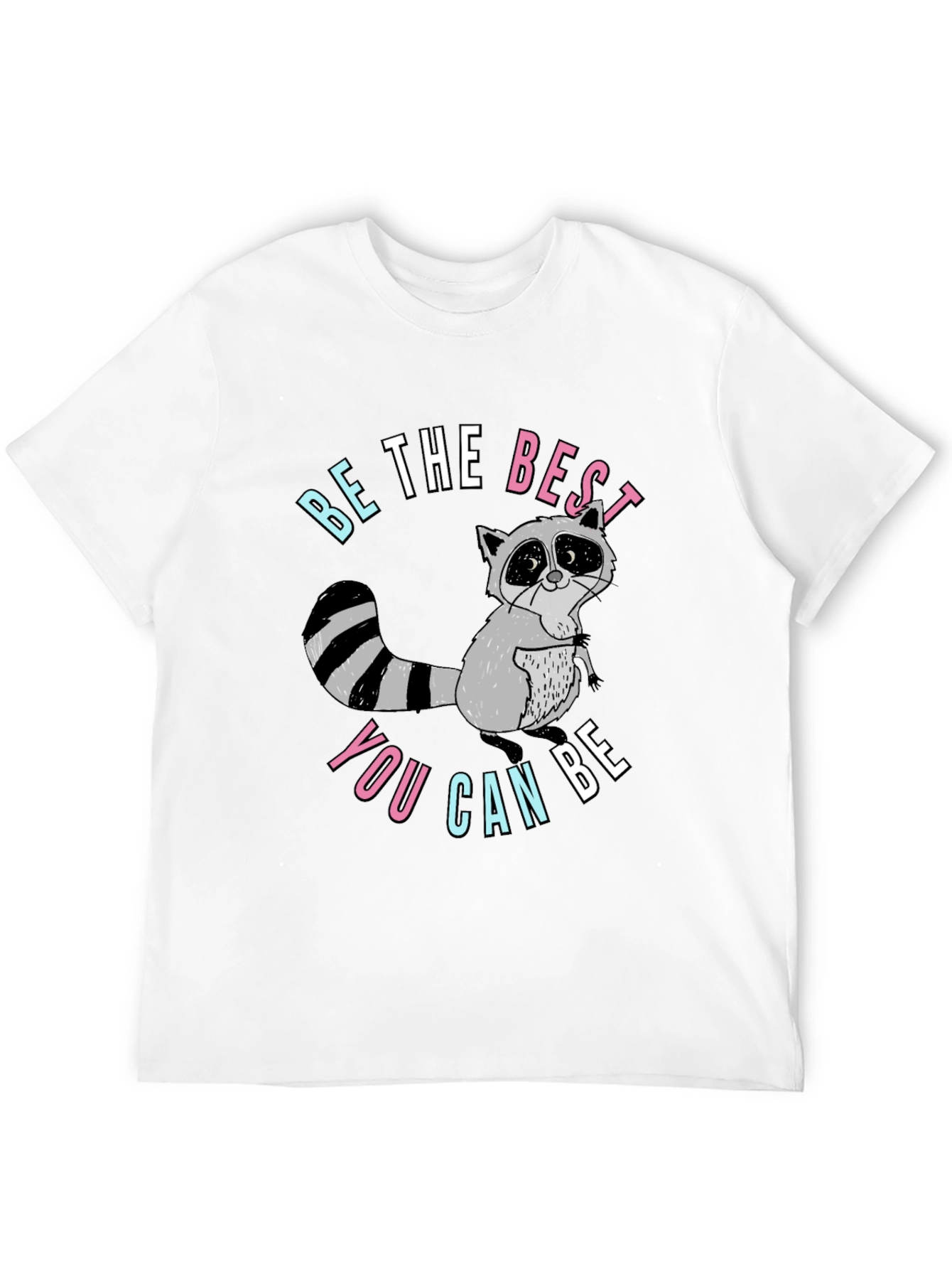 Be The Best You Can Be Raccoon Graphic Tee