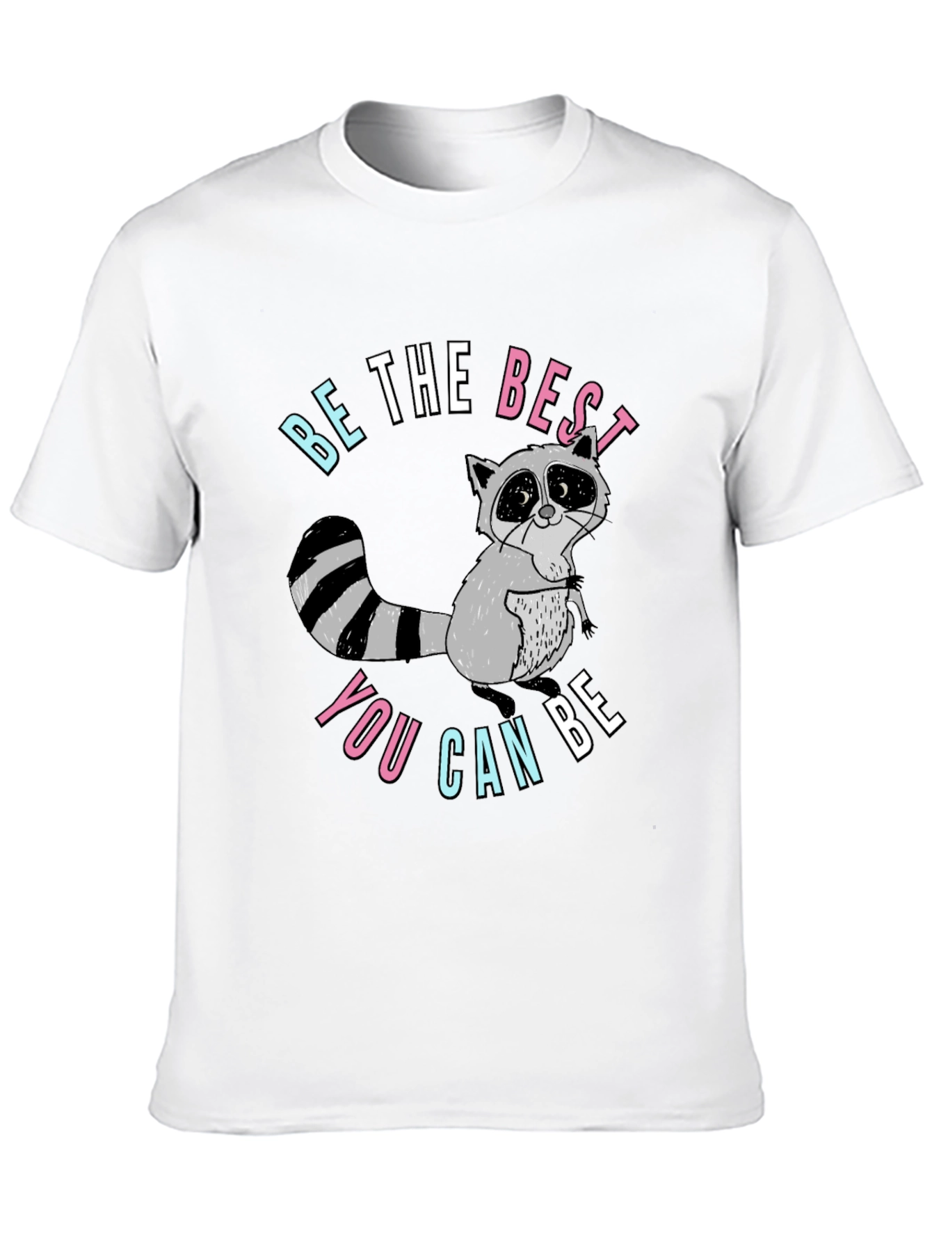 Be The Best You Can Be Raccoon Graphic Tee