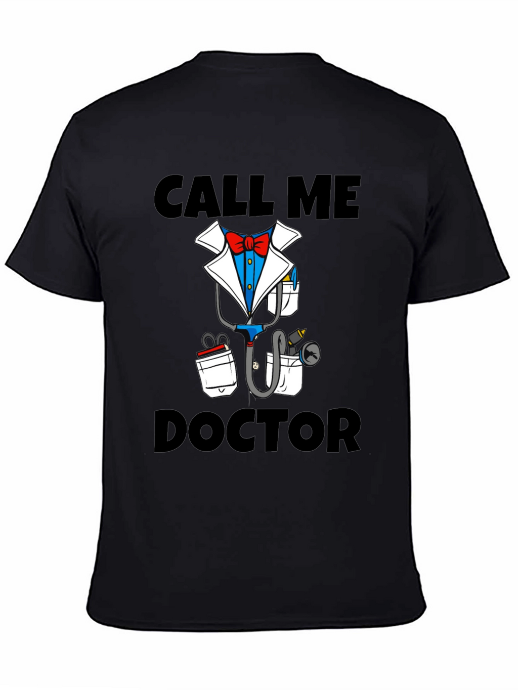 Call Me Doctor Novelty Graphic T-Shirt