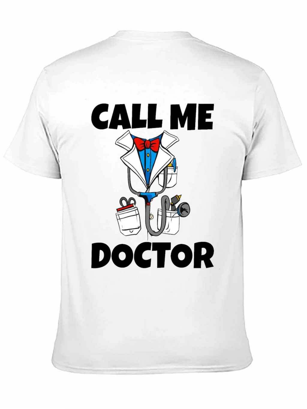 Call Me Doctor Novelty Graphic T-Shirt