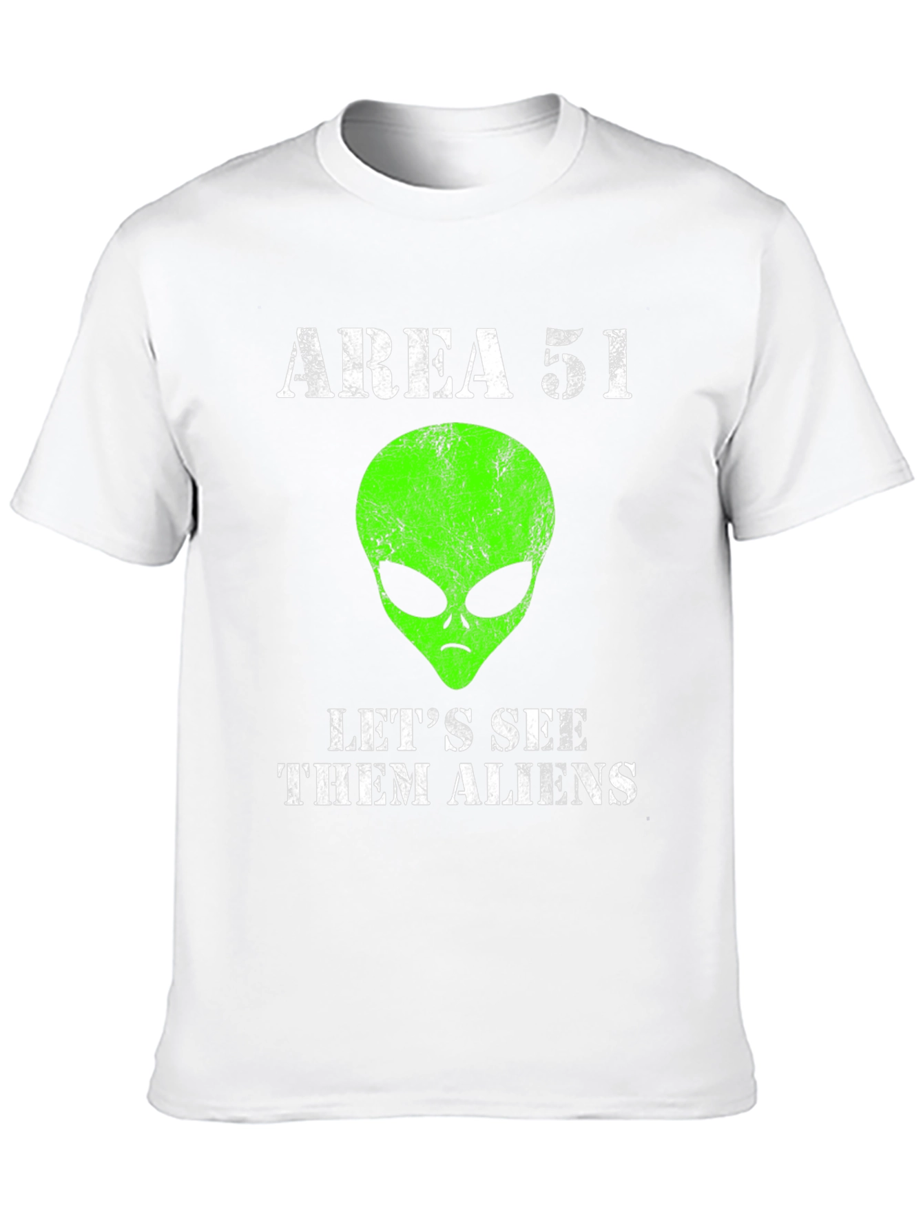 Area 51 Alien Graphic T-Shirt - Lets See Them!