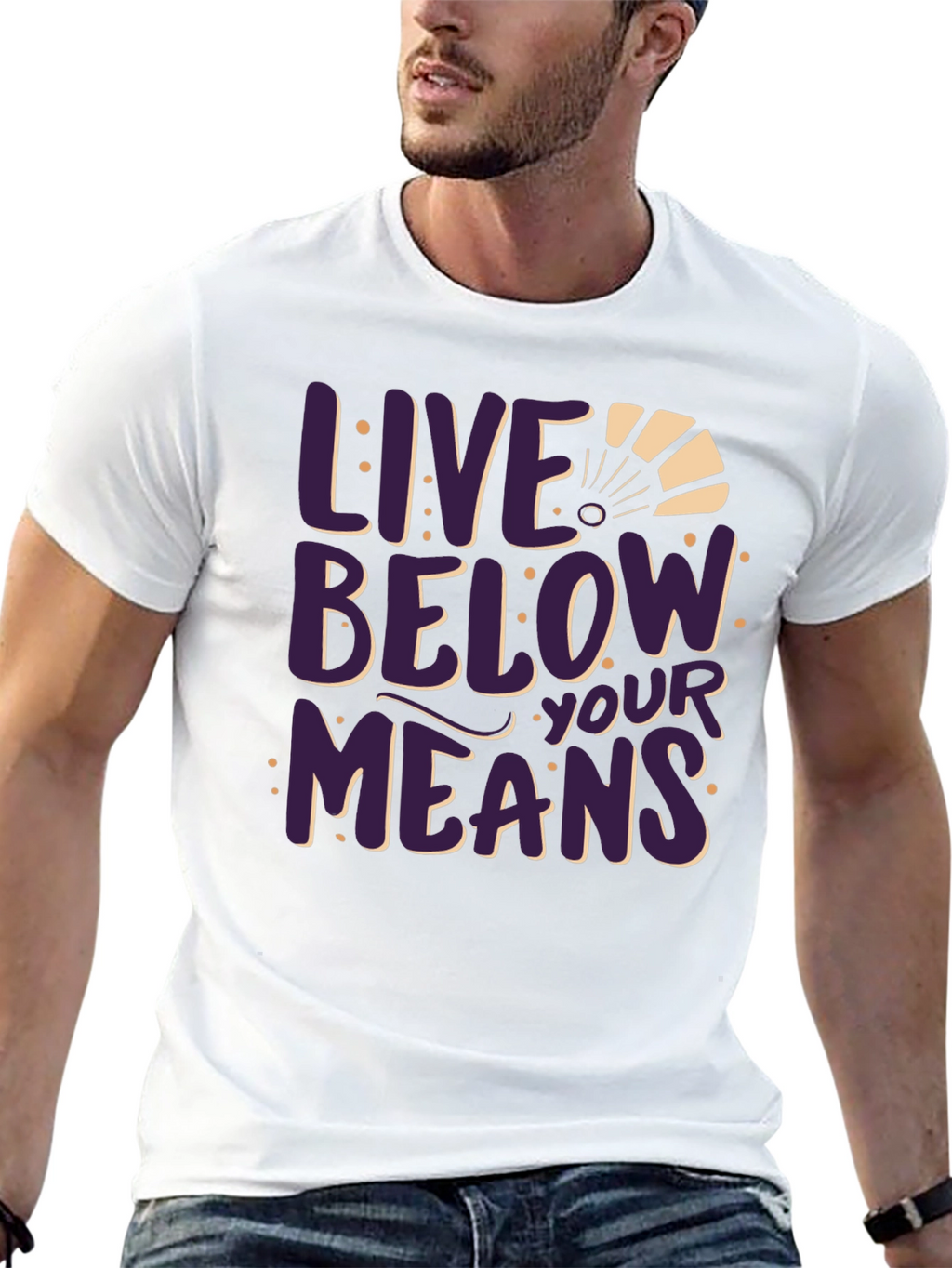 Live Below Your Means Graphic Tee