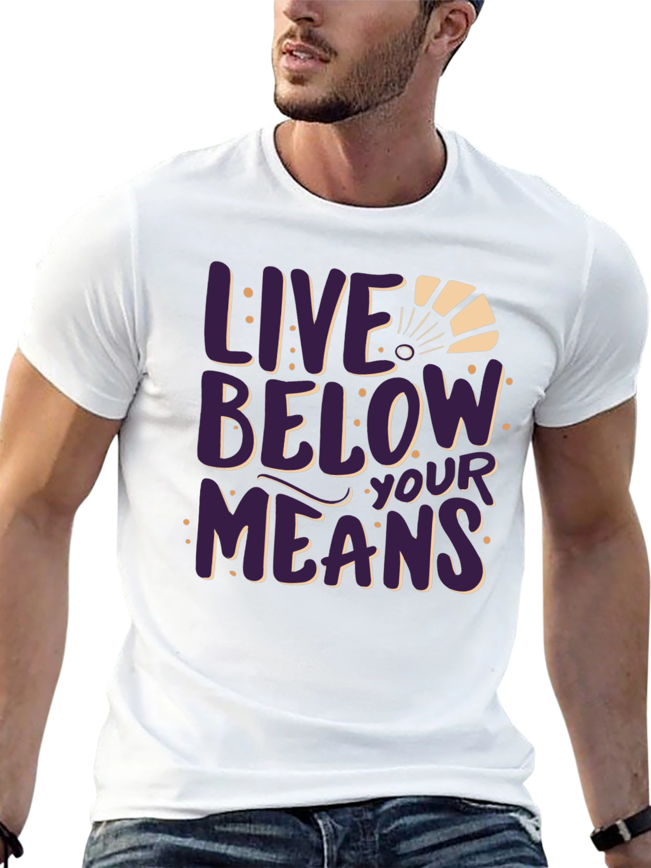 Live Below Your Means Graphic Tee