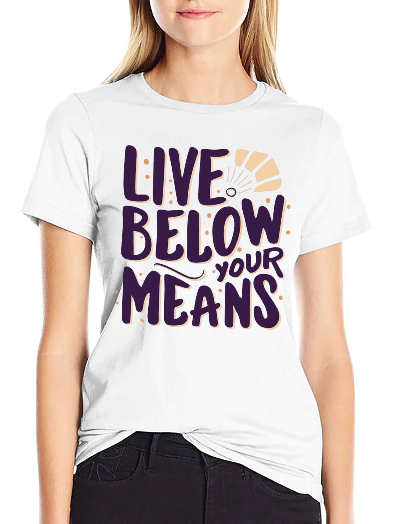 Live Below Your Means Graphic Tee