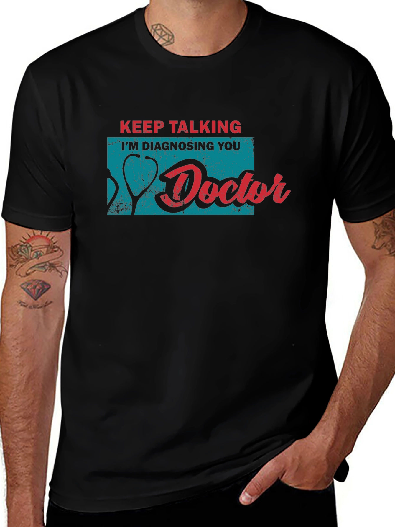 Doctor Humor Tee: Keep Talking Im Diagnosing You