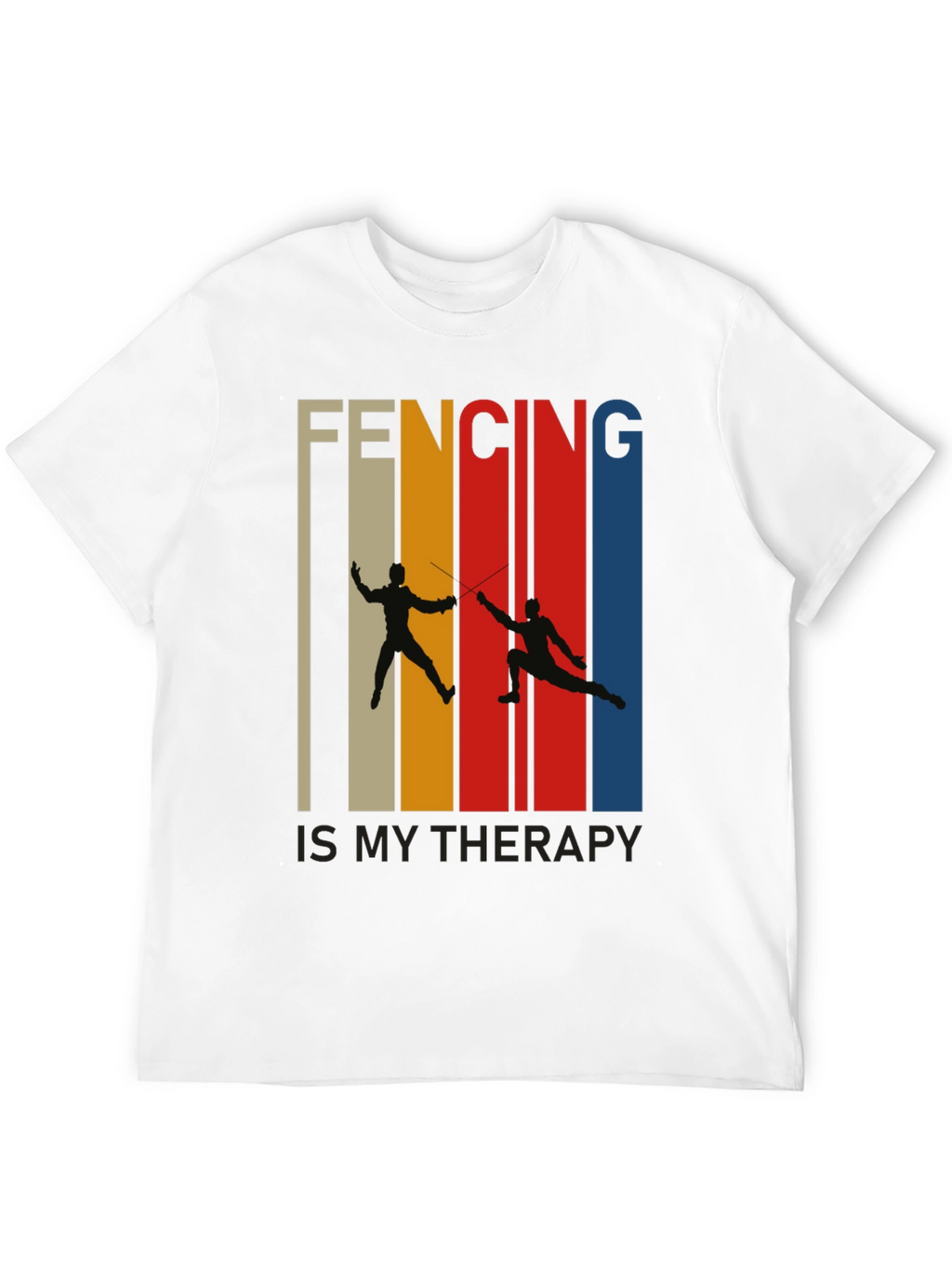 Fencing is My Therapy T-Shirt