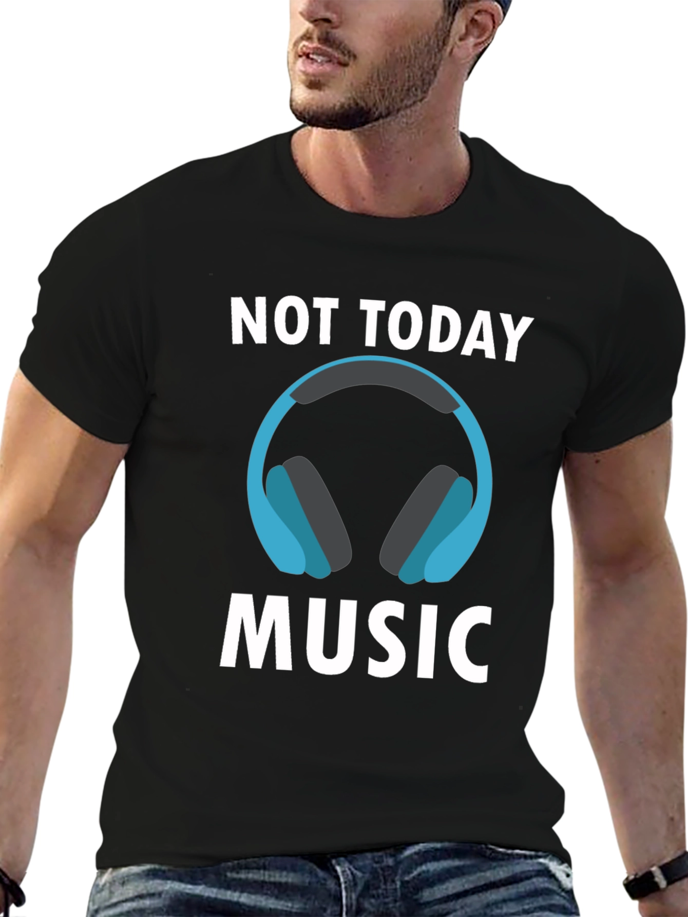 Not Today Music T-Shirt - Cool Graphic Tee