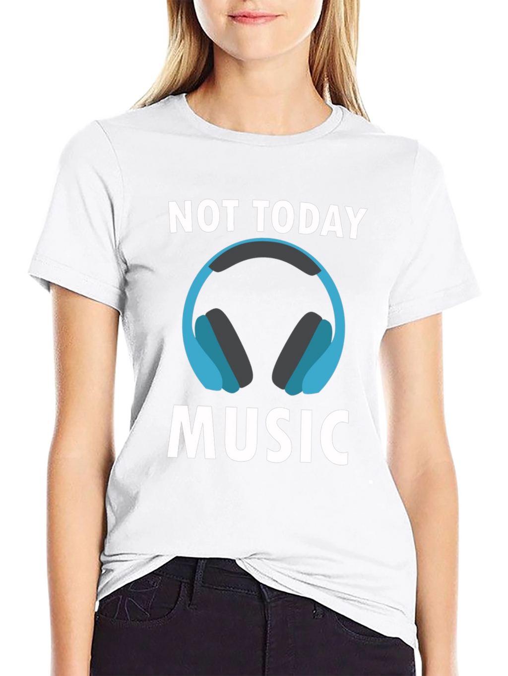 Not Today Music T-Shirt - Cool Graphic Tee