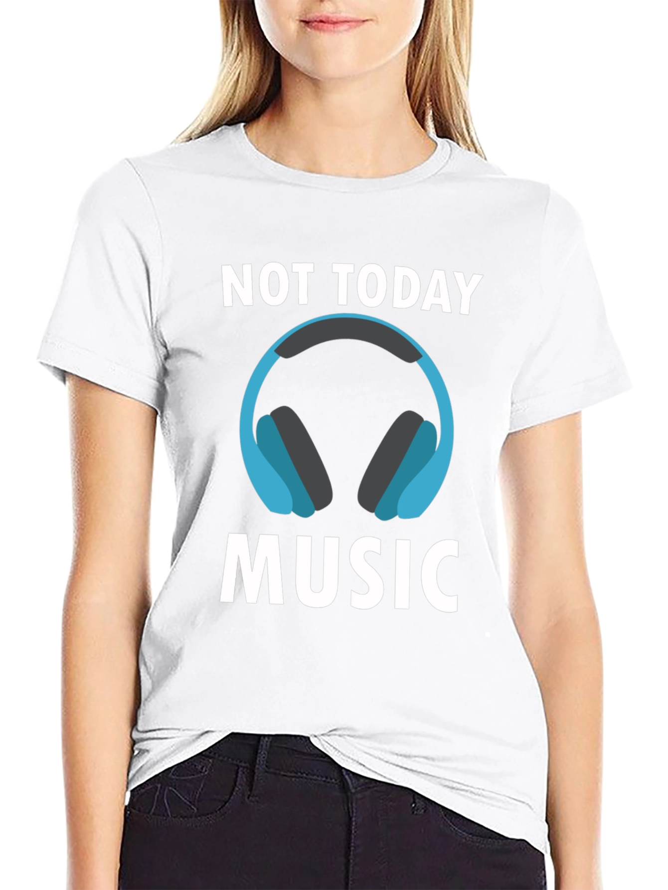 Not Today Music T-Shirt - Cool Graphic Tee