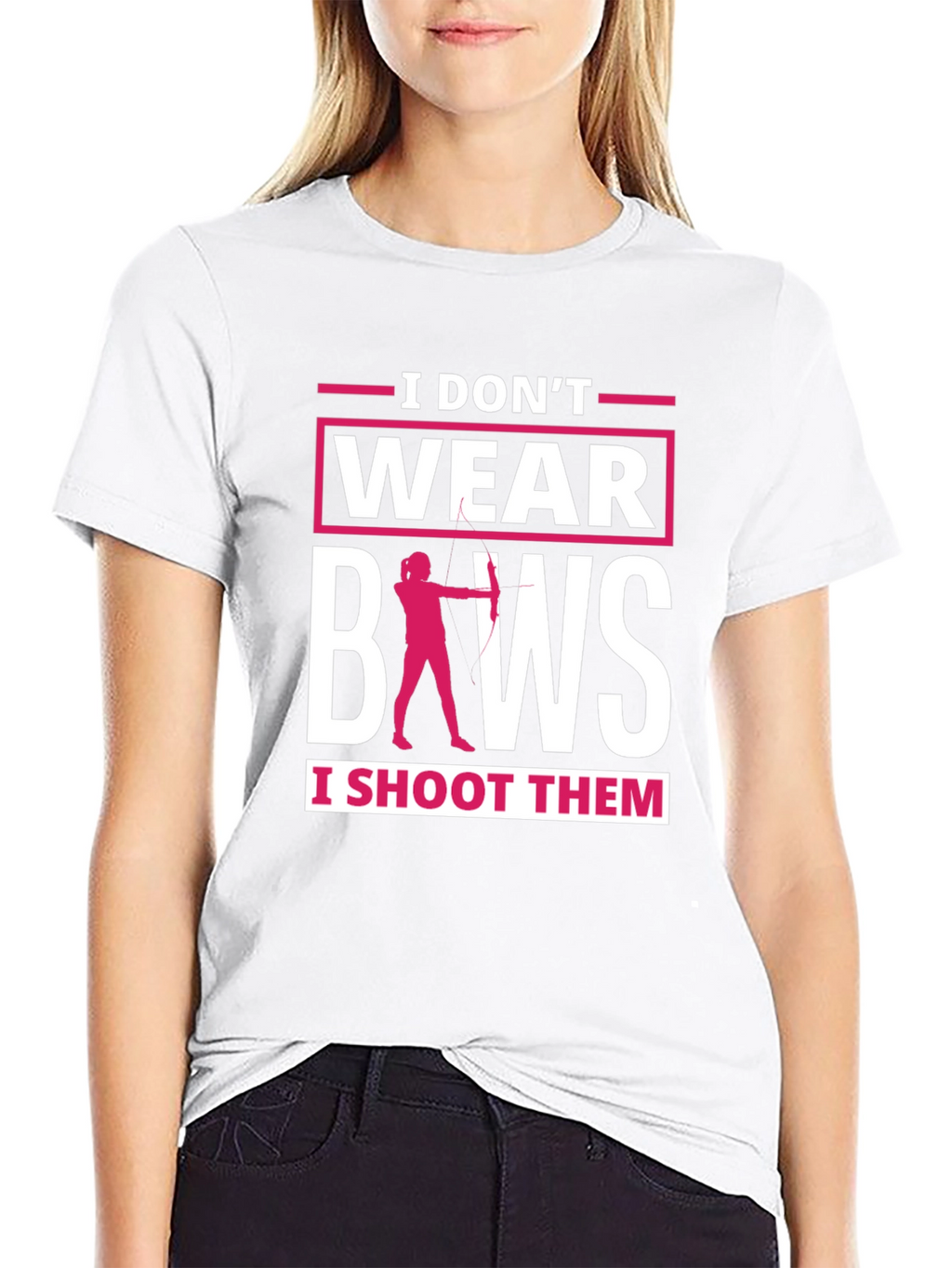 I Dont Wear Bows Funny Archer T-Shirt
