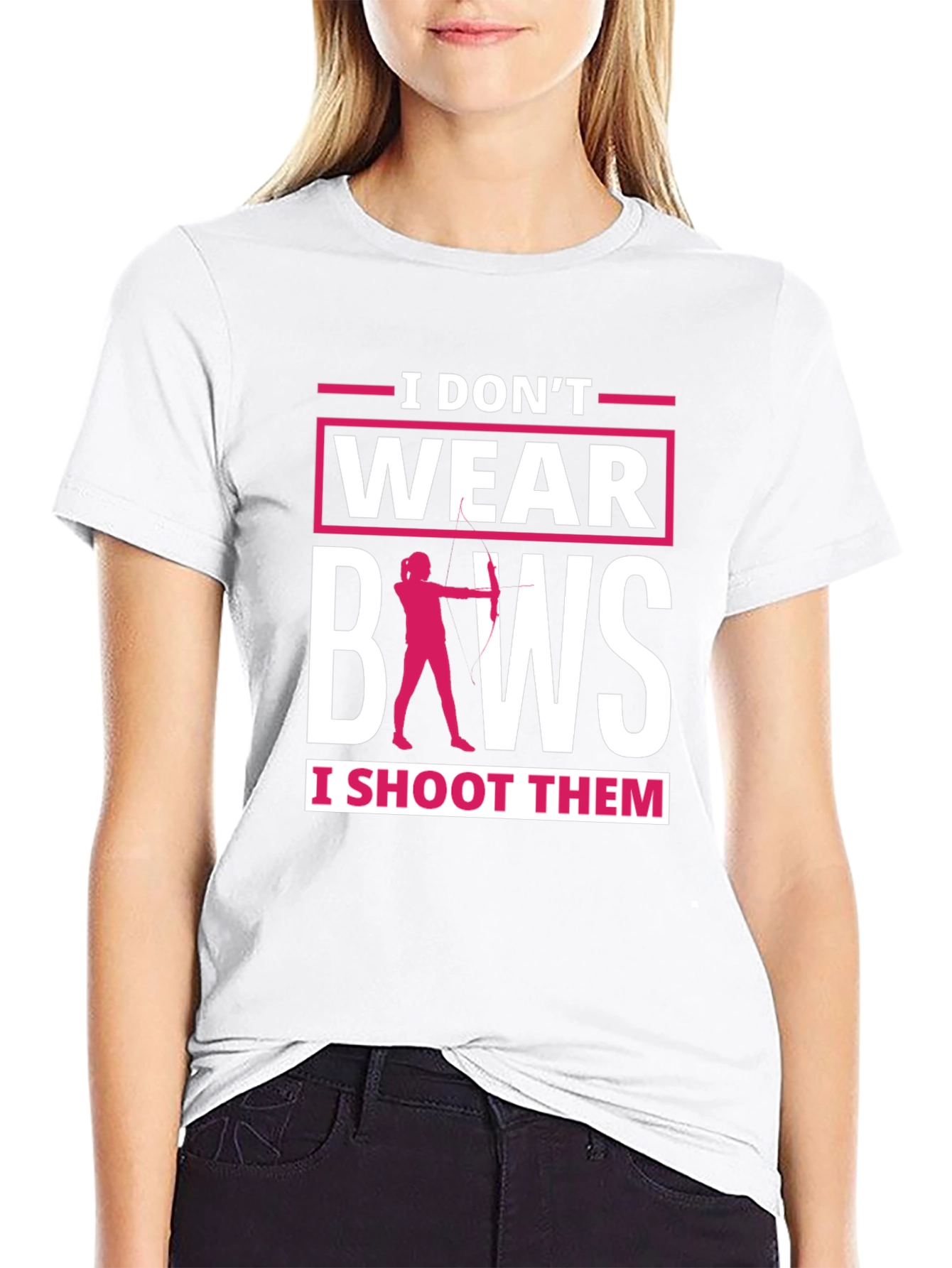 I Dont Wear Bows Funny Archer T-Shirt