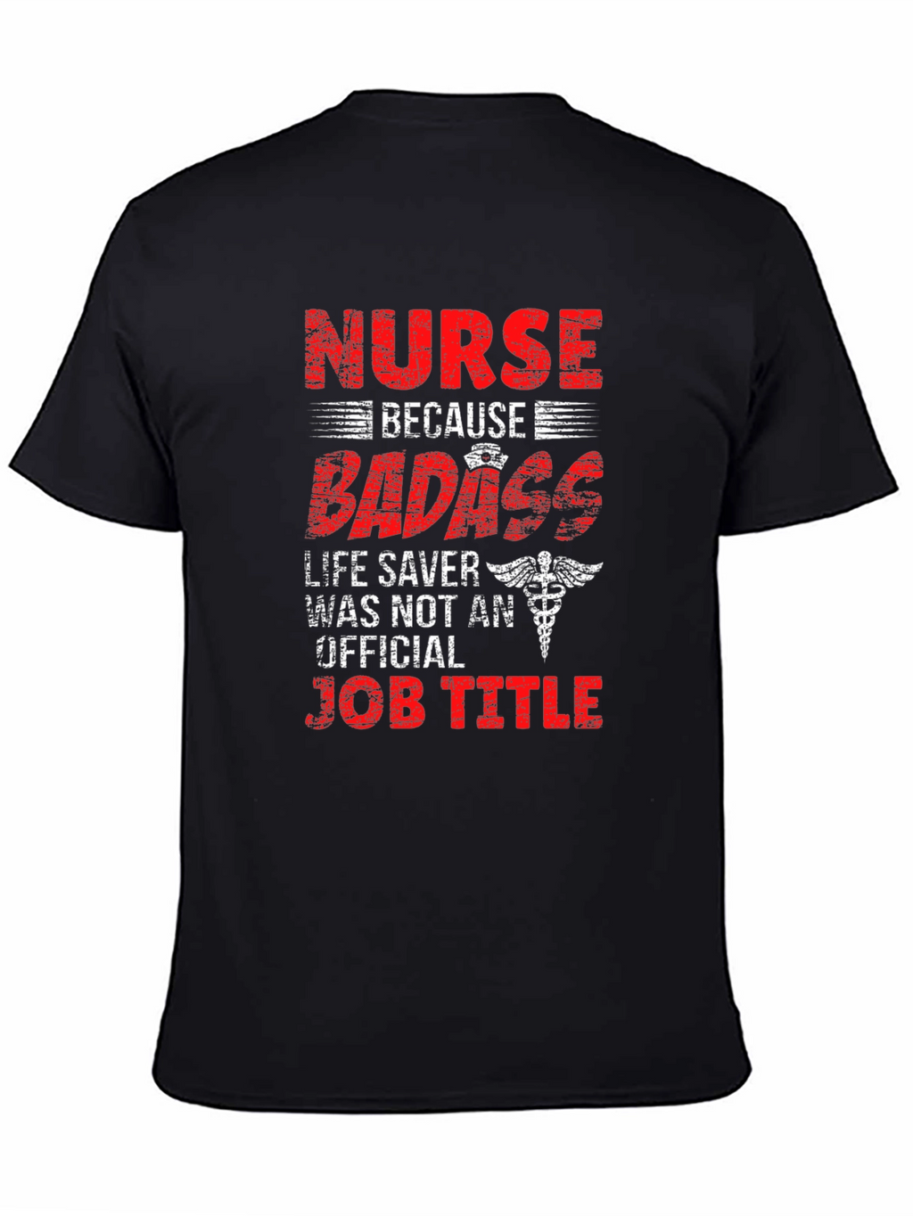 Nurse Badass Job Title T-Shirt
