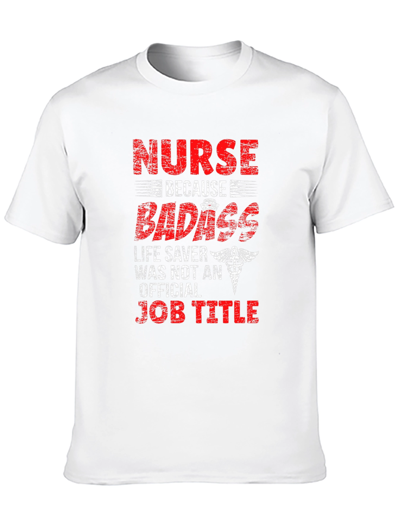 Nurse Badass Job Title T-Shirt