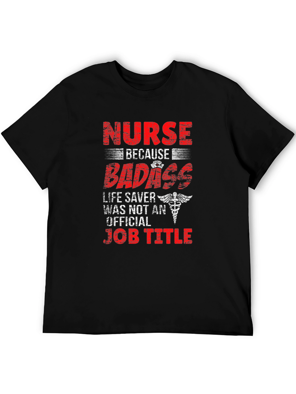 Nurse Badass Job Title T-Shirt