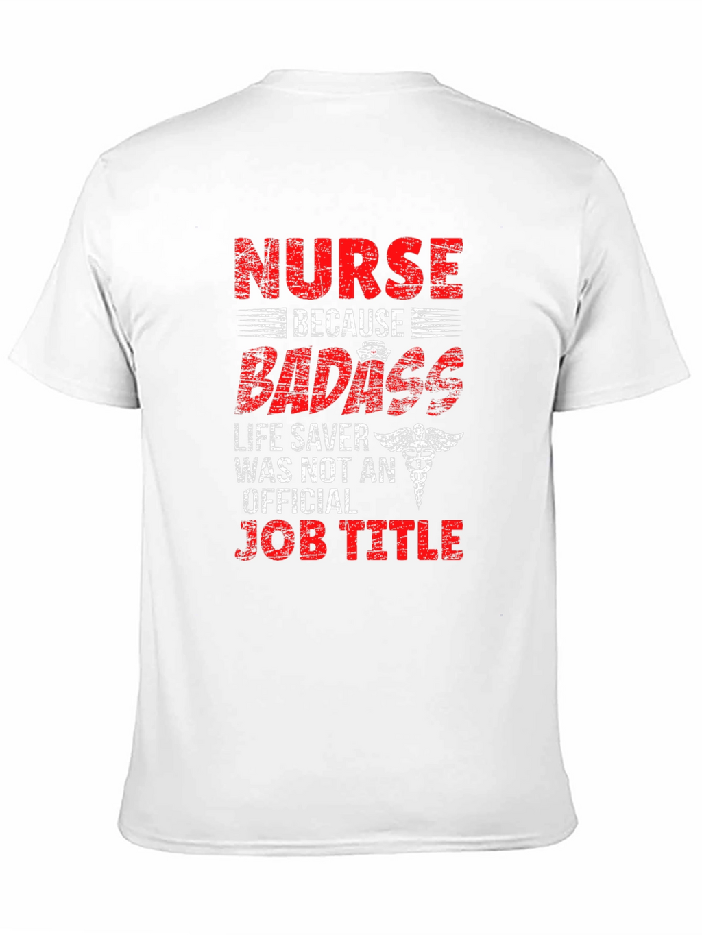 Nurse Badass Job Title T-Shirt