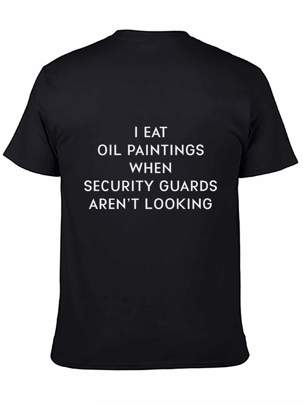 I Eat Oil Paintings T-Shirt Funny Art Lover Tee