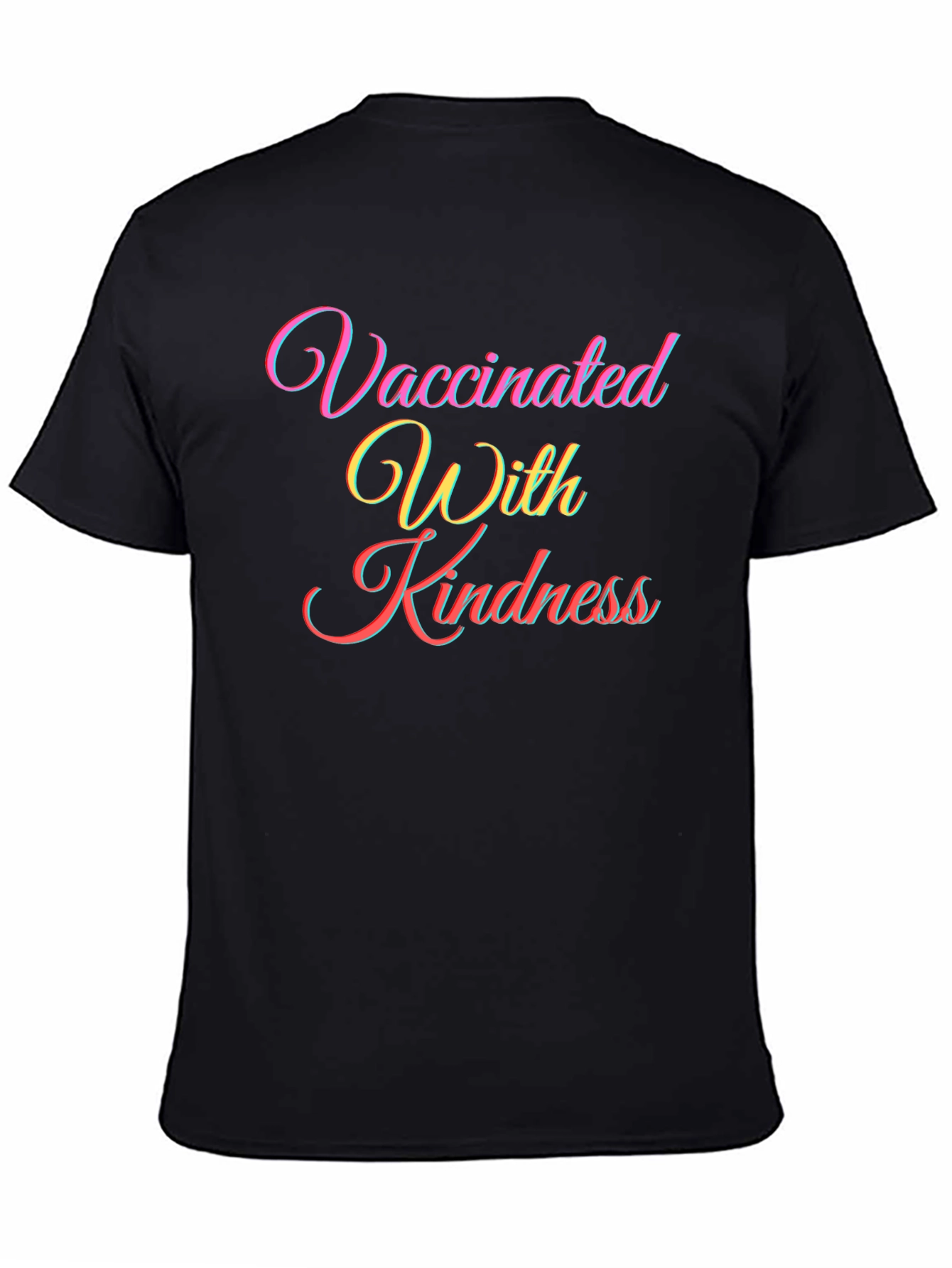 Vaccinated With Kindness T-Shirt