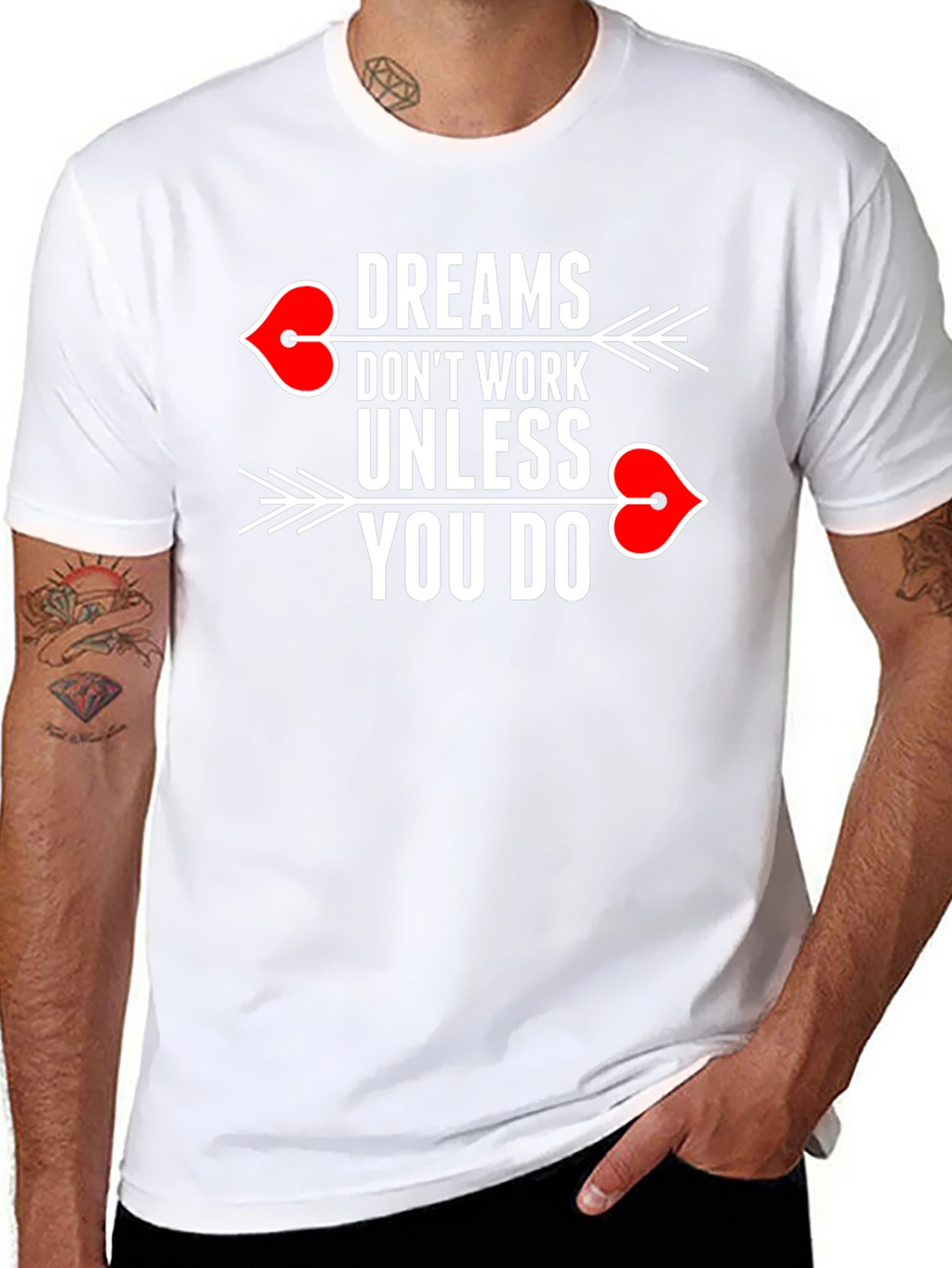 Dreams Dont Work T-Shirt