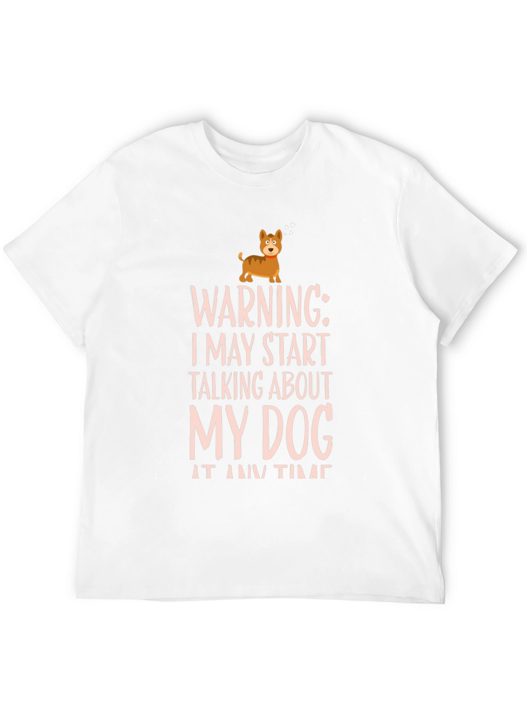 Warning Dog Talk T-Shirt