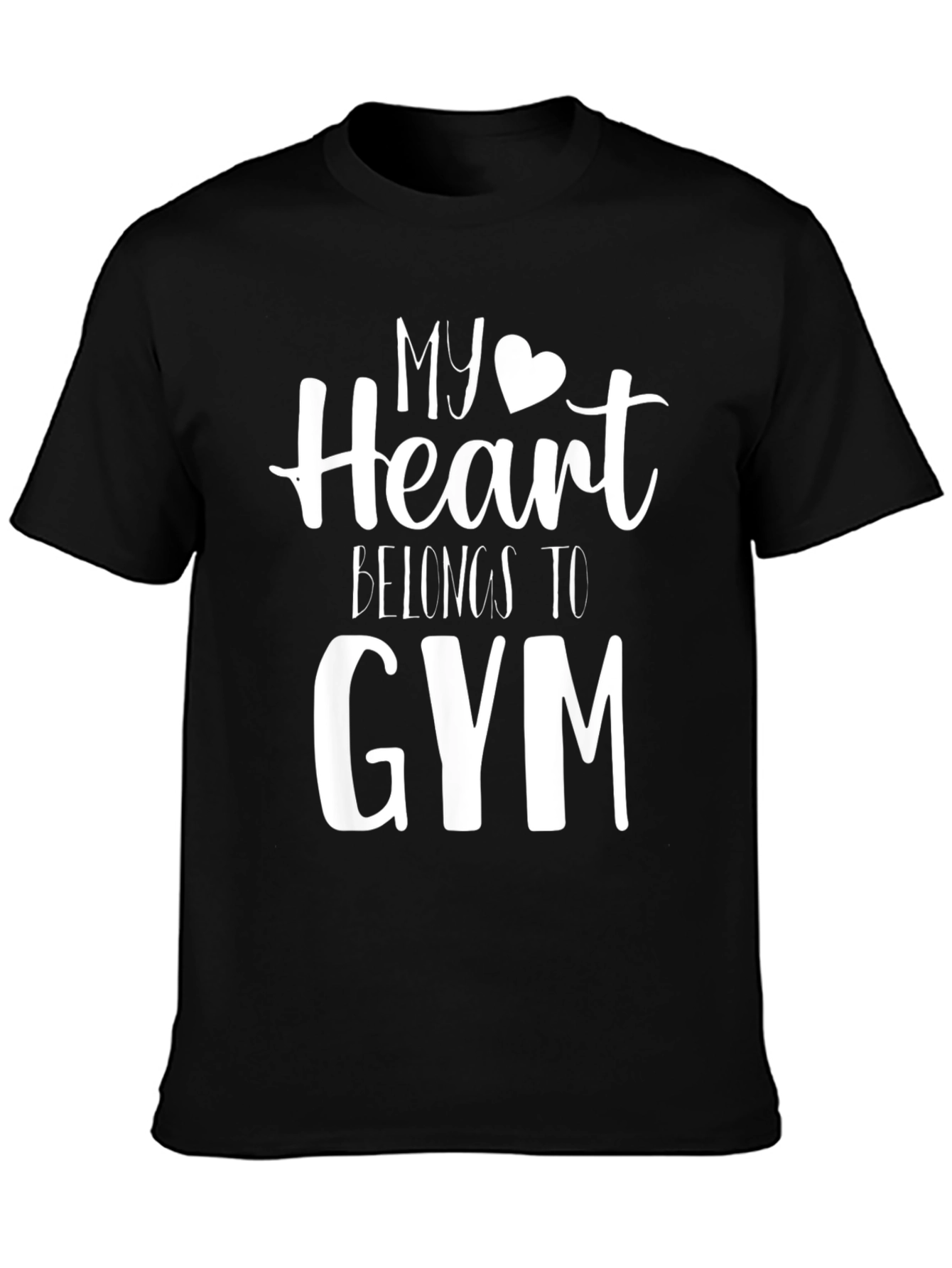 My Heart Belongs to Gym T-Shirt - Workout Tee