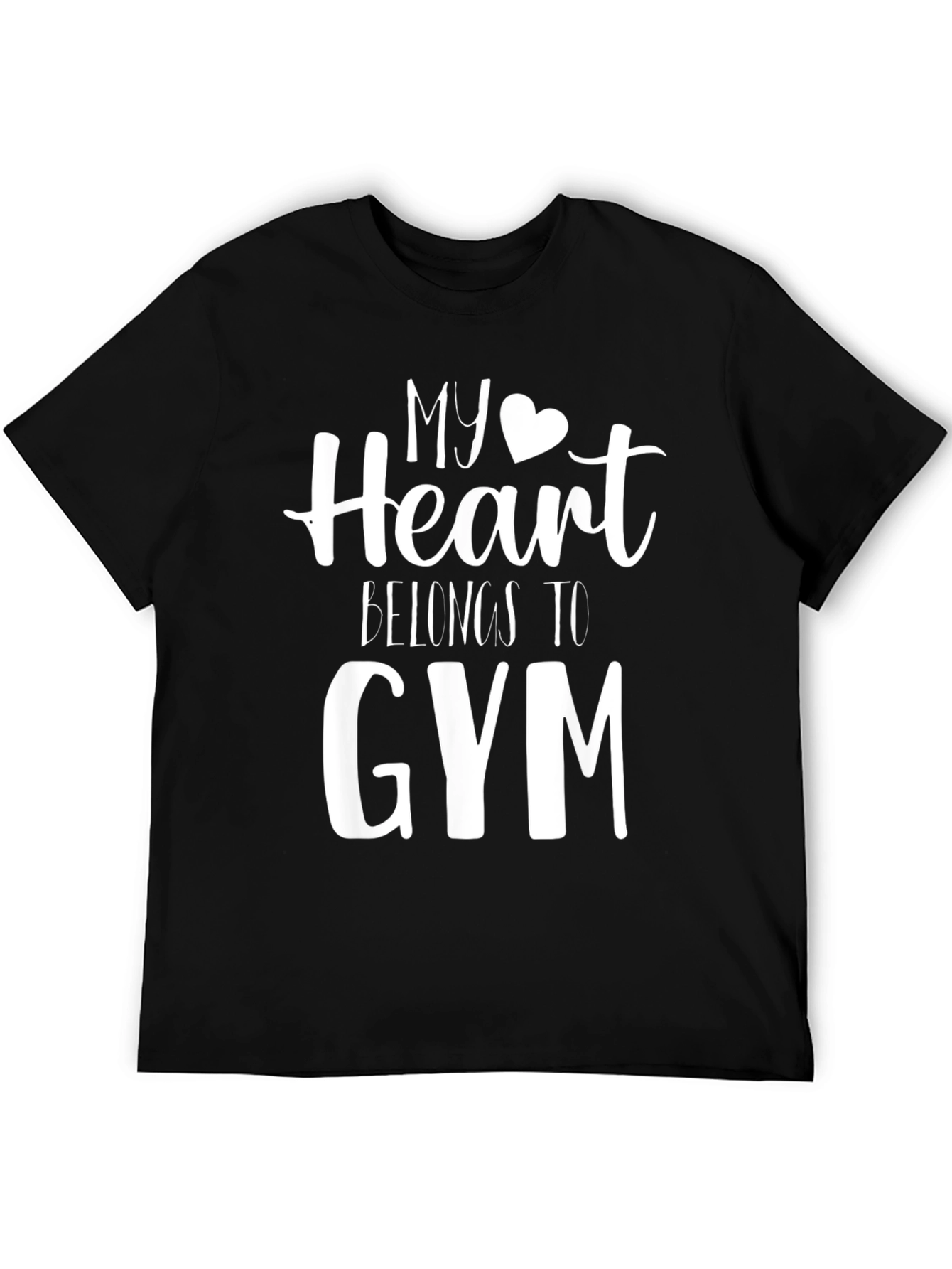 My Heart Belongs to Gym T-Shirt - Workout Tee