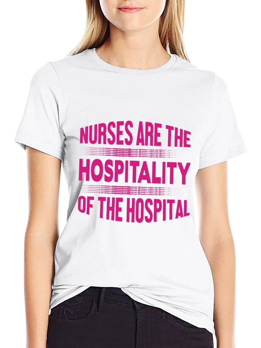 Nurses Are The Hospitality Of The Hospital T-Shirt