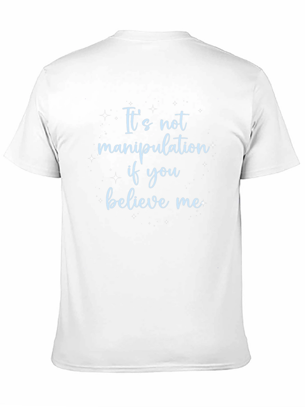 Its Not Manipulation Tee