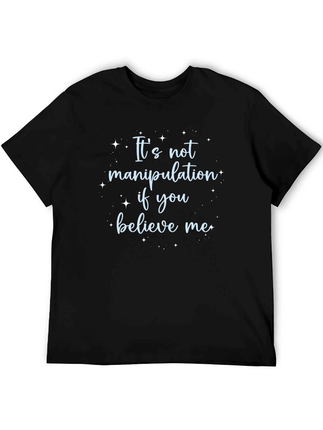 Its Not Manipulation Tee