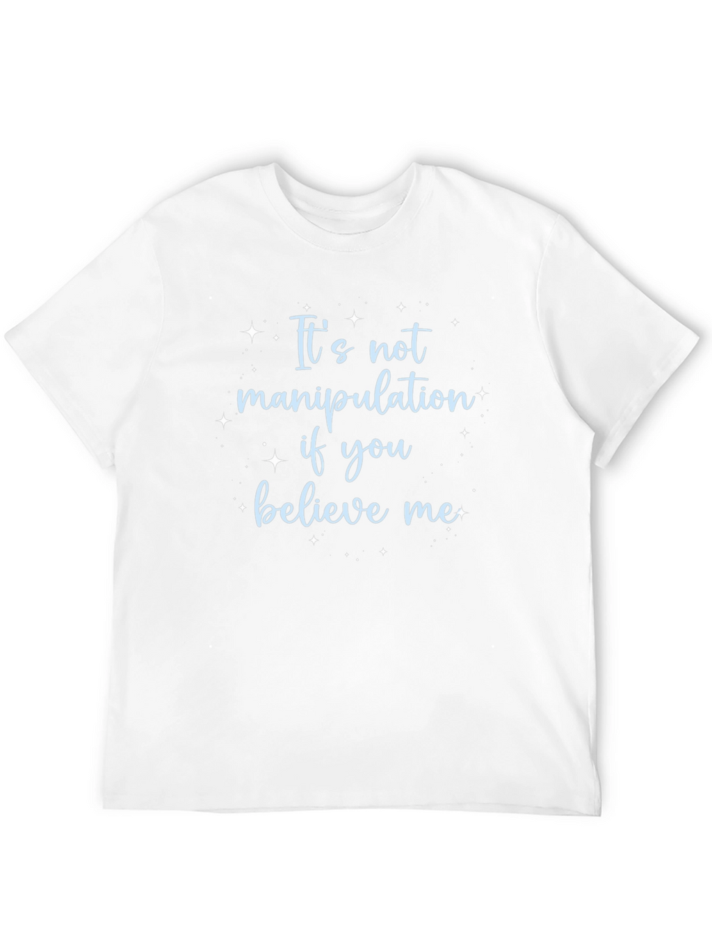 Its Not Manipulation Tee