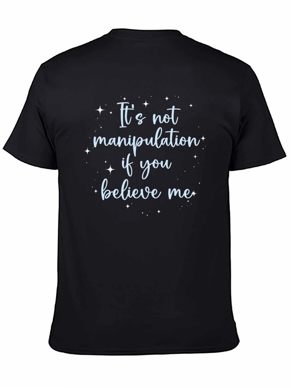 Its Not Manipulation Tee