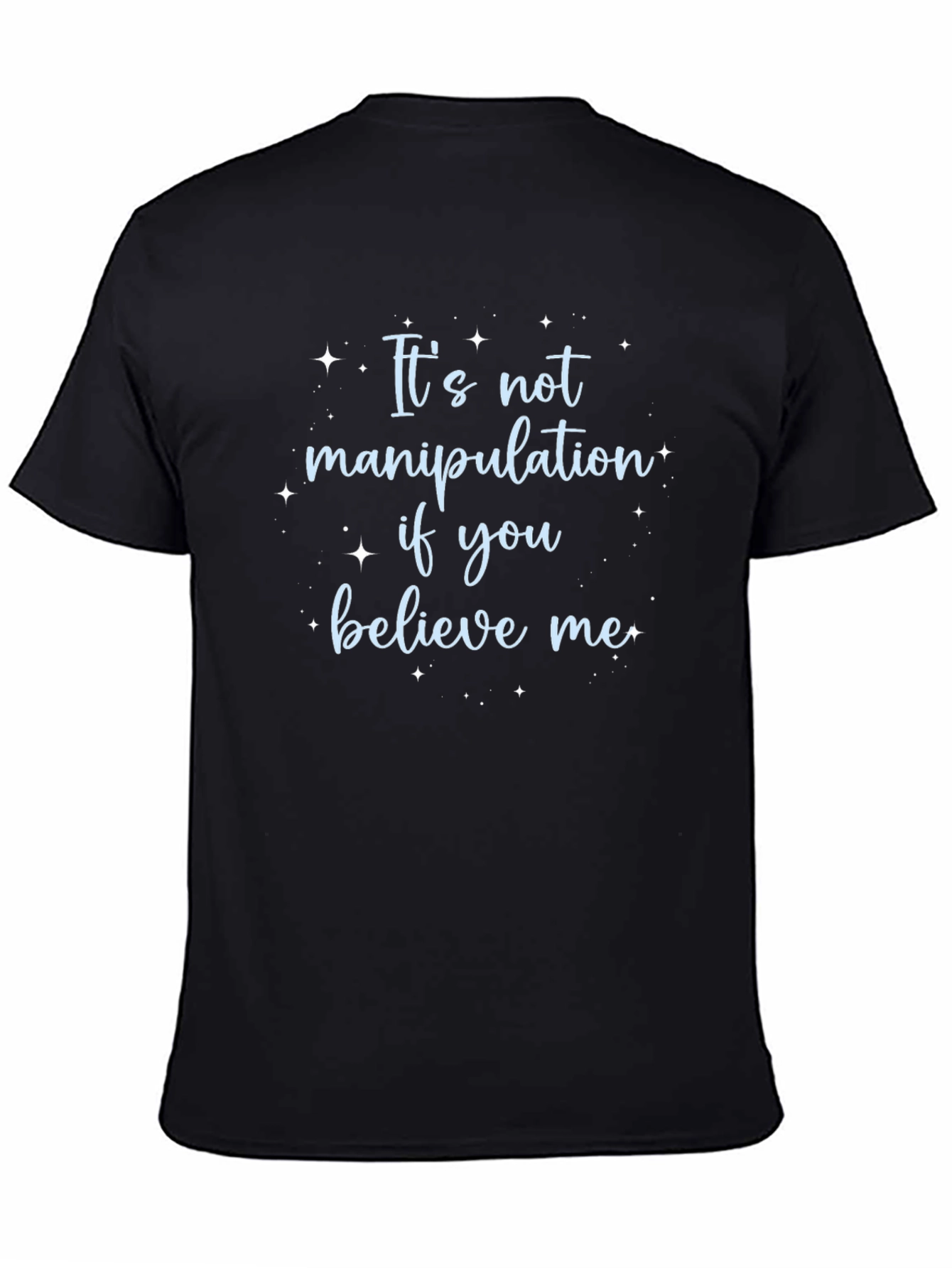 Its Not Manipulation Tee