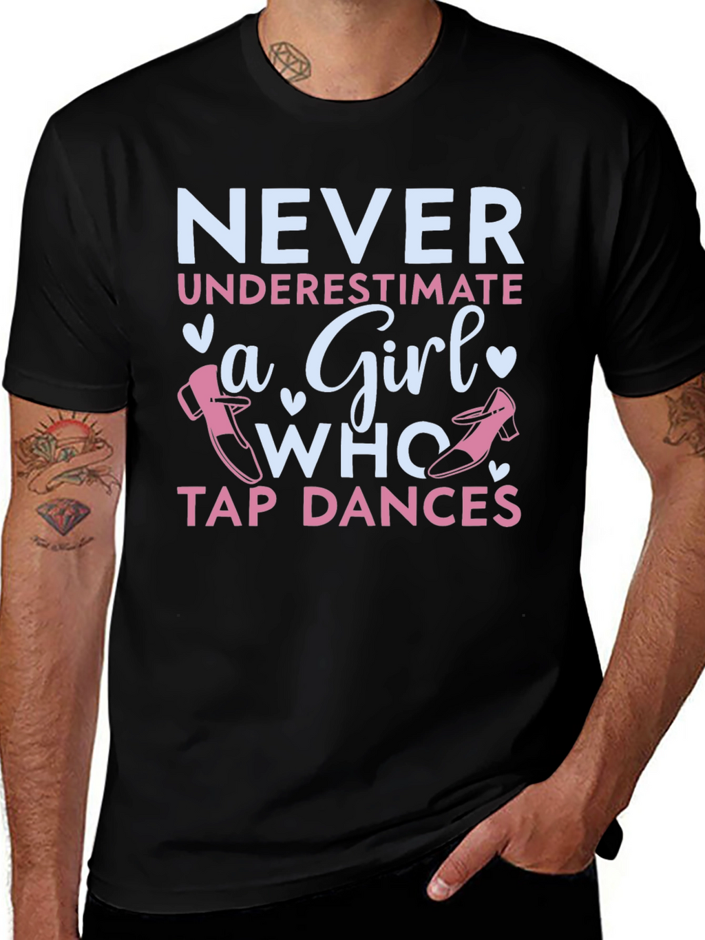 Never Underestimate a Girl Who Tap Dances T-Shirt