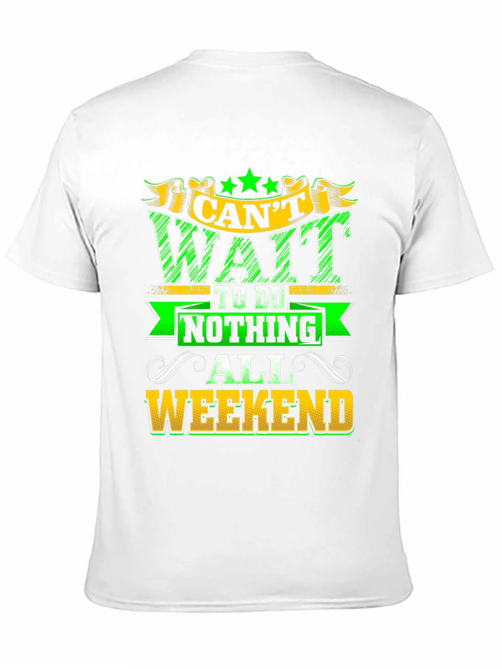Weekend Relaxation T-Shirt - Nothing All Weekend