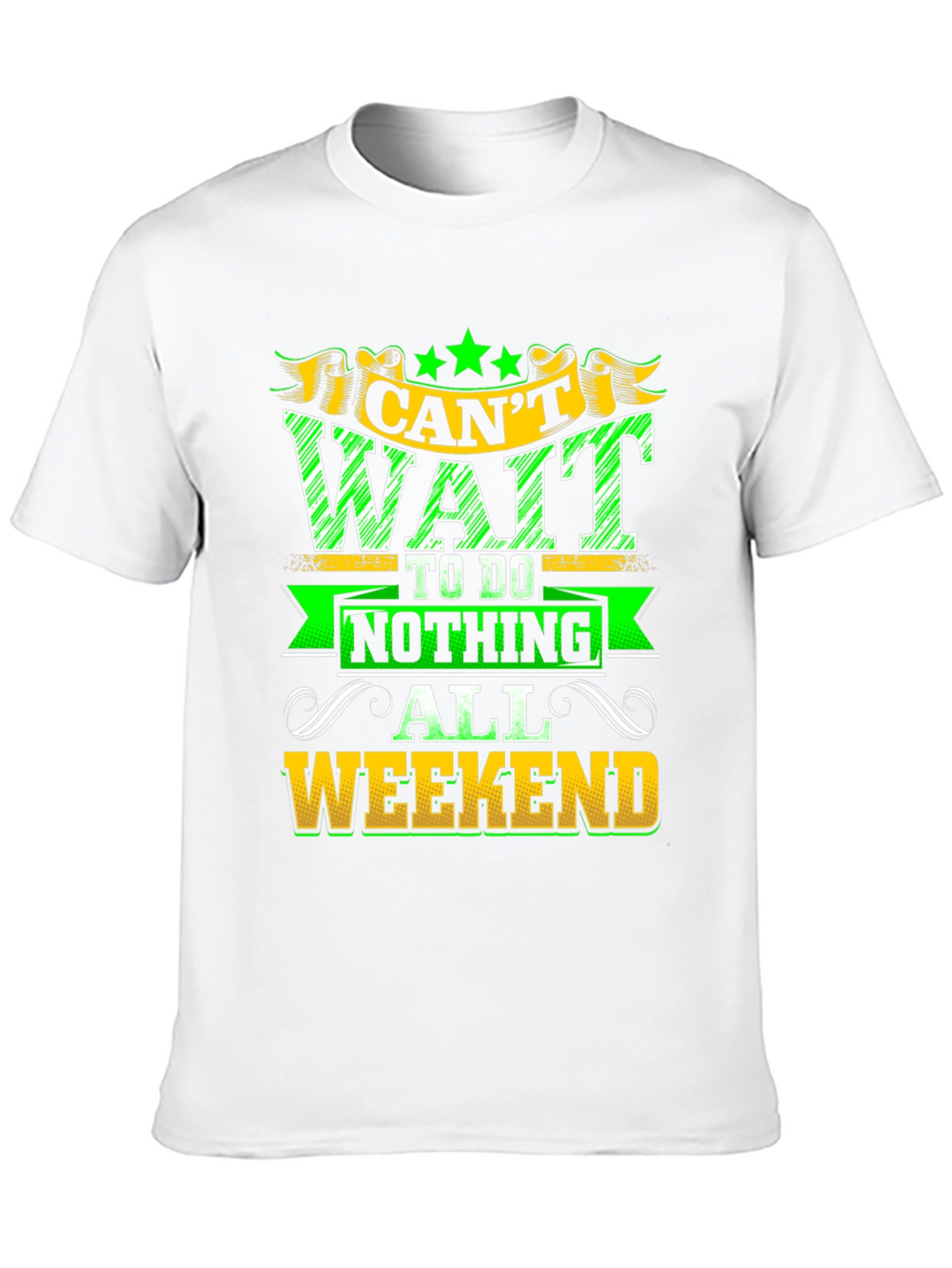 Weekend Relaxation T-Shirt - Nothing All Weekend