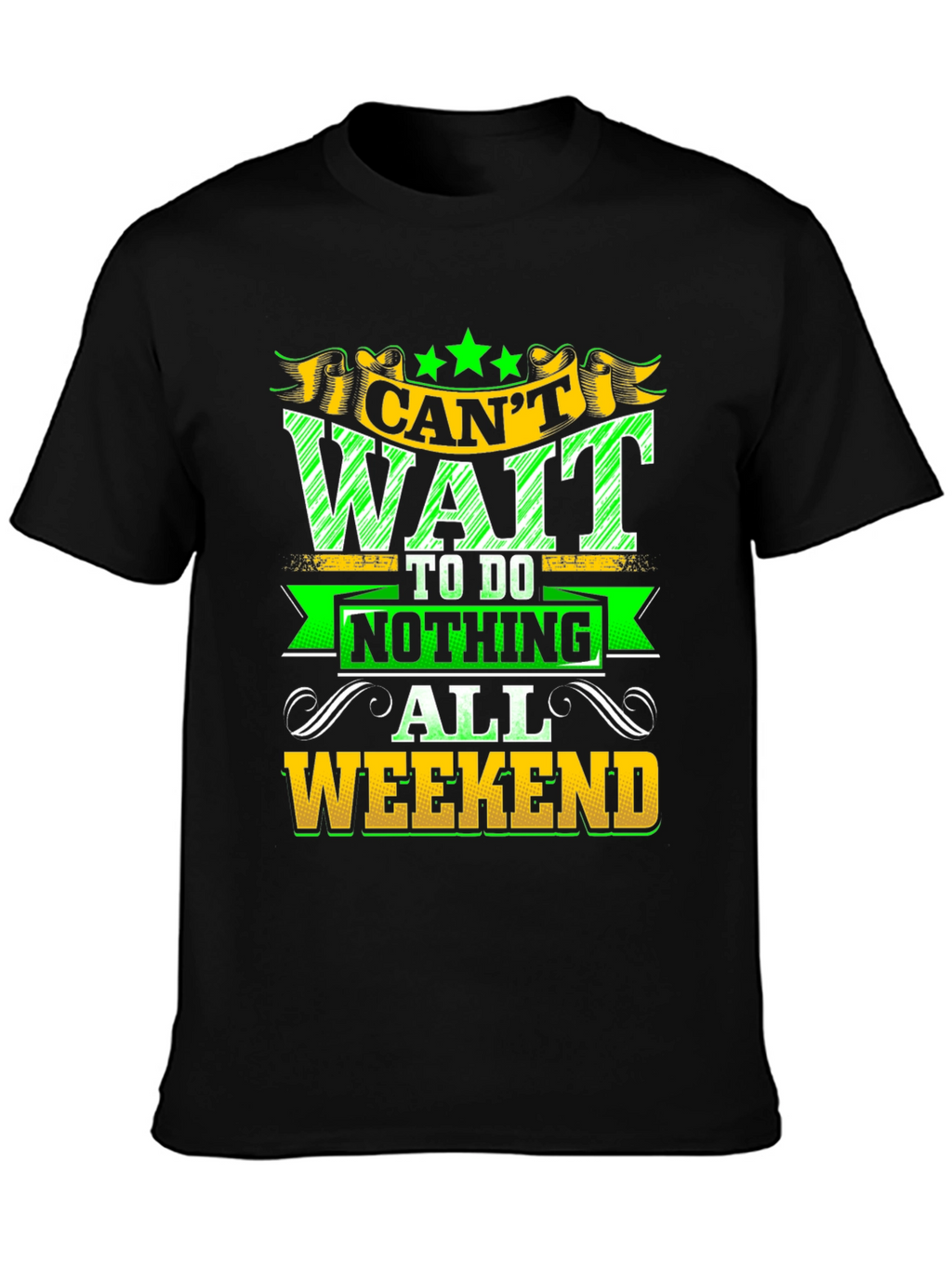 Weekend Relaxation T-Shirt - Nothing All Weekend