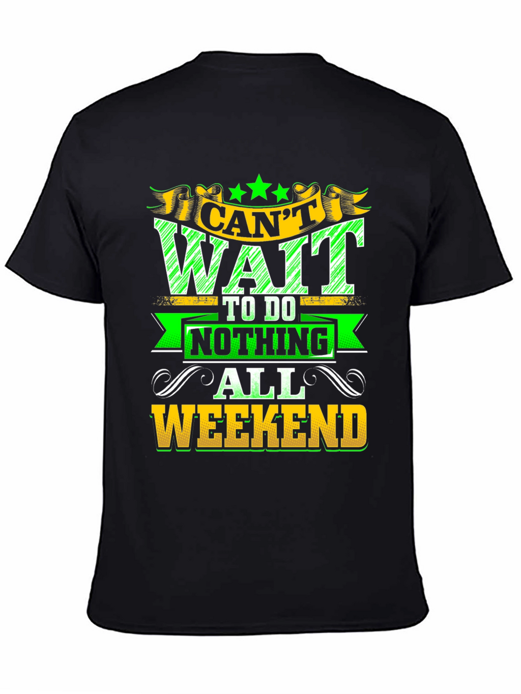 Weekend Relaxation T-Shirt - Nothing All Weekend