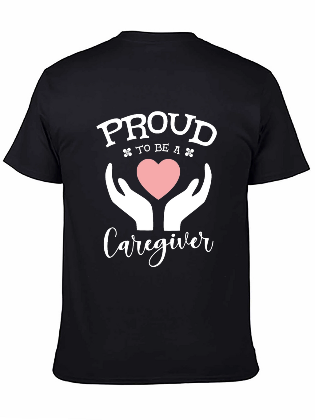 Proud Caregiver T-Shirt - Heart & Hands Design