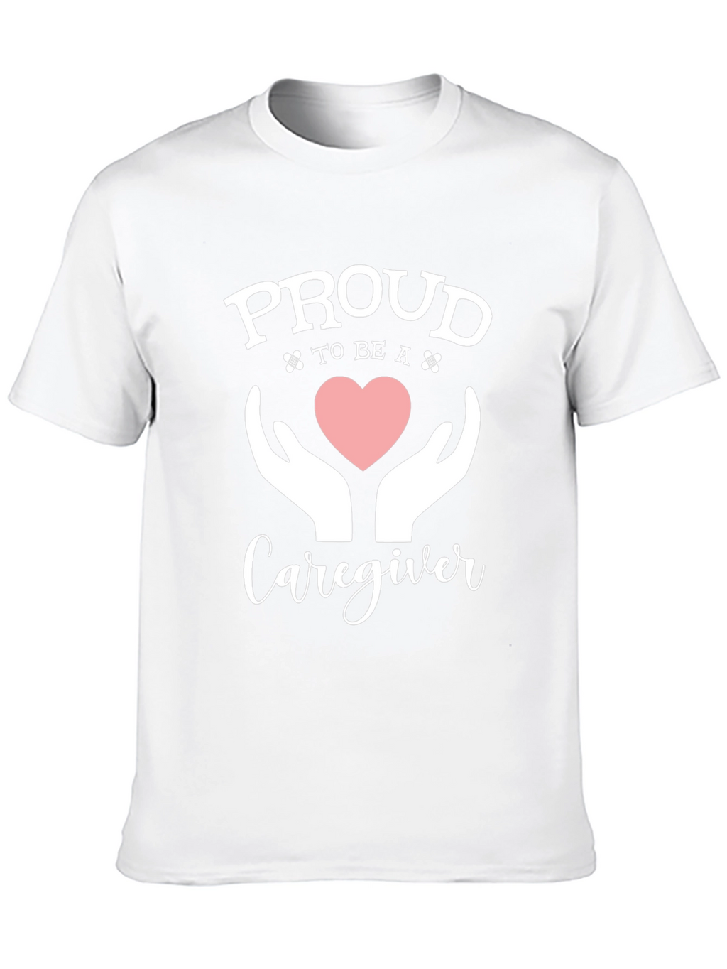 Proud Caregiver T-Shirt - Heart & Hands Design